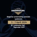 Bulgarian Armwrestling Nationals 2024 – Lyaskovets # results